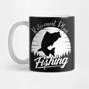 Retirement Plan Fishing Mug